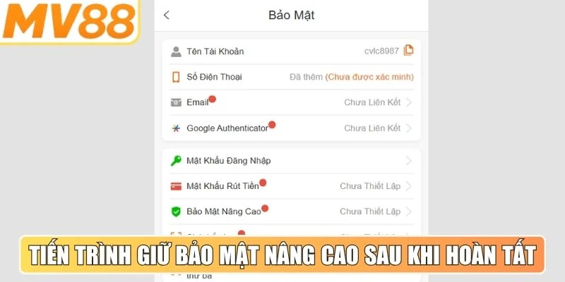 Tiến trình giữ bảo mật nâng cao sau khi hoàn tất tài khoản