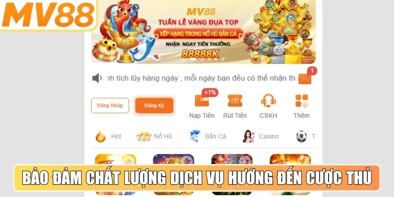 Tất cả sự bảo đảm chất lượng dịch vụ hướng đến cược thủ